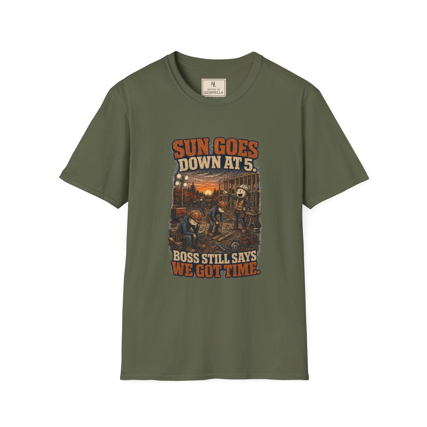 Sun Goes Down at 5. Boss Still Says We Got Time. | Construction T-Shirt