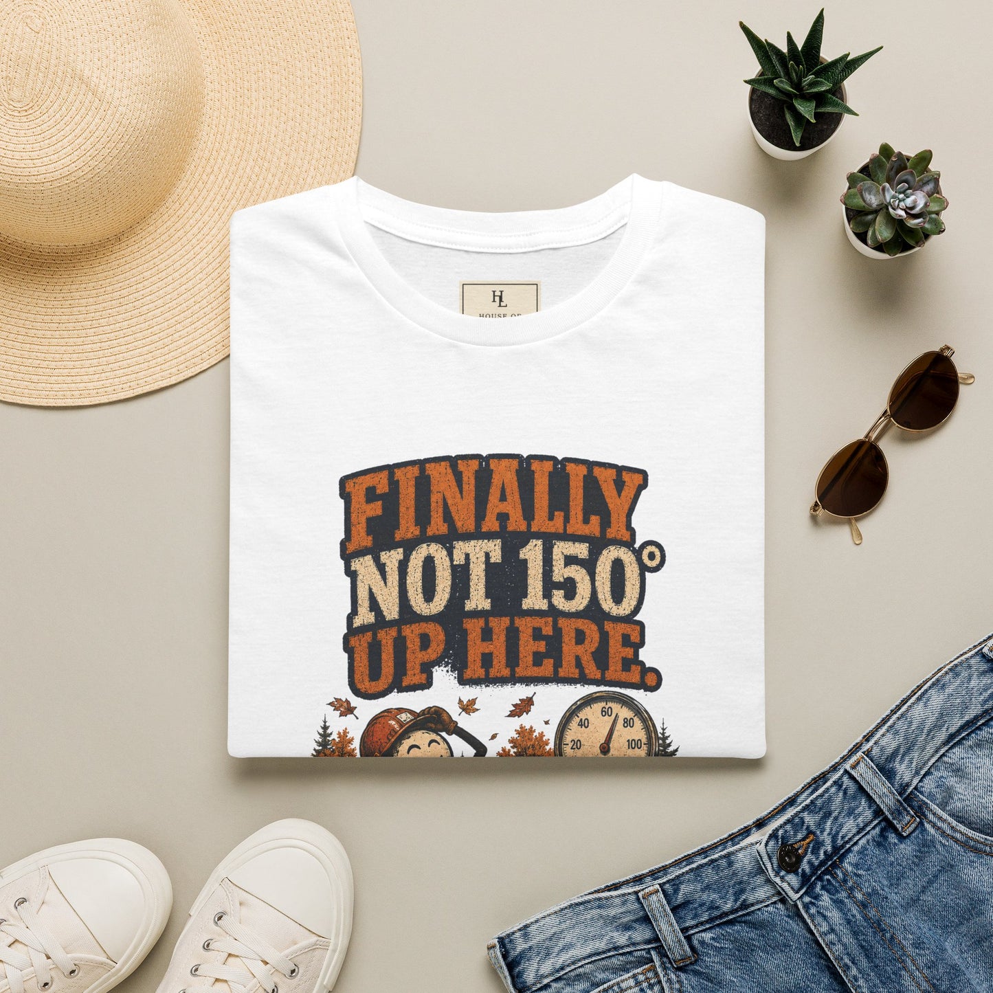 Finally Not 150° Up Here. | Roofer T-Shirt
