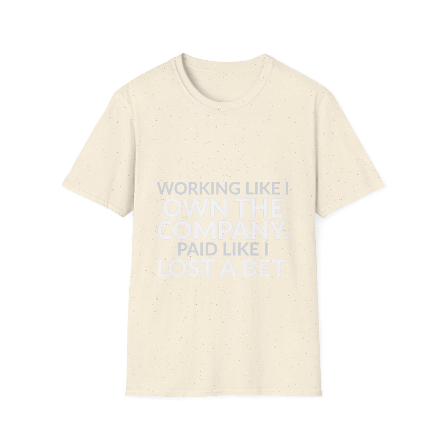 Working Like I Own It Paid Like I Lost Shirt product mockup 5 — House of Lushella