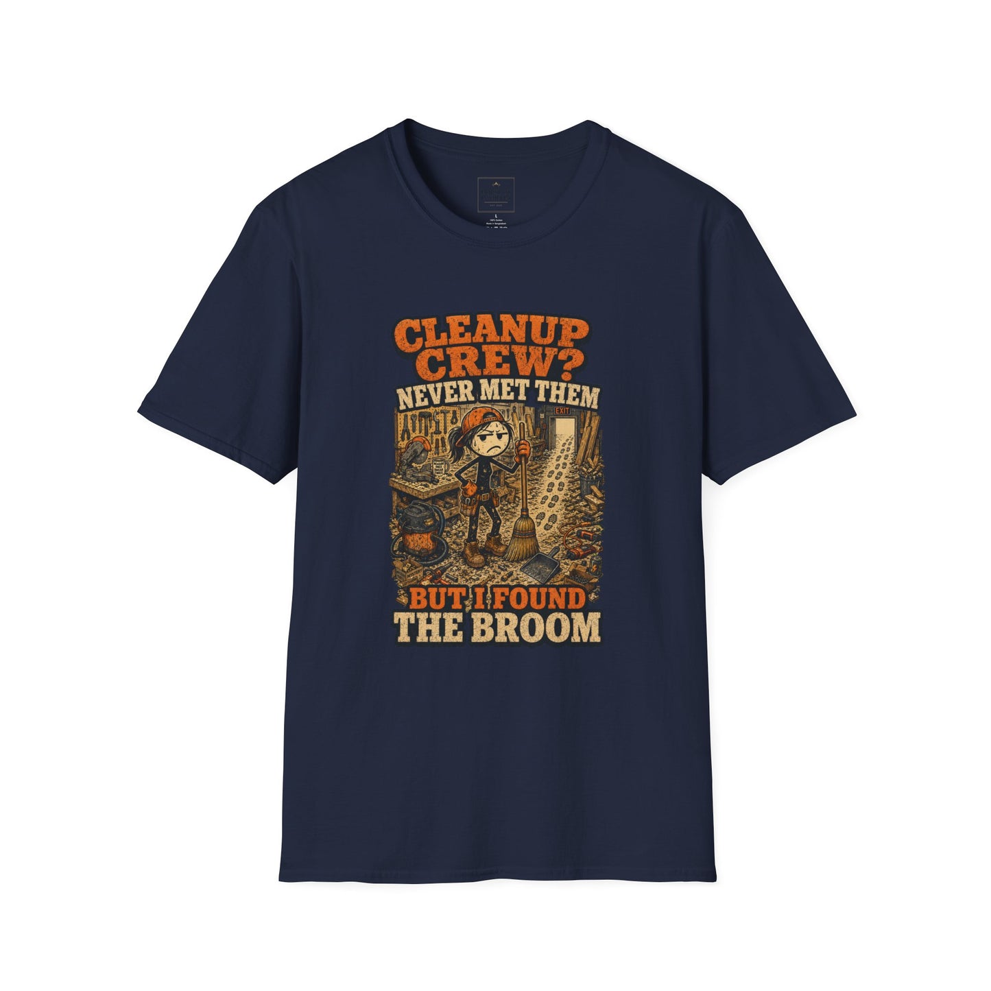 Cleanup Crew Never Met Them Work Humor Shirt product mockup 41 — House of Lushella