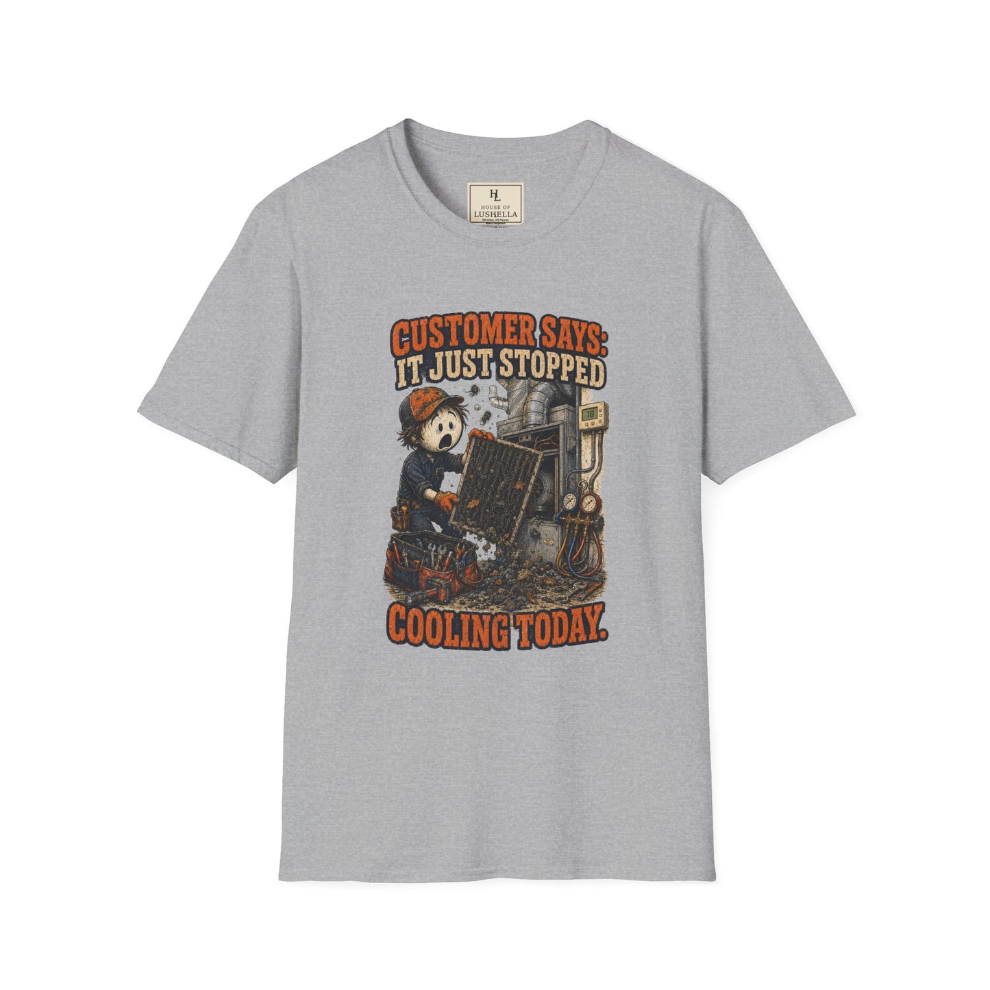 It Just Stopped Cooling Today HVAC Shirt on a Sport Grey T-shirt — House of Lushella