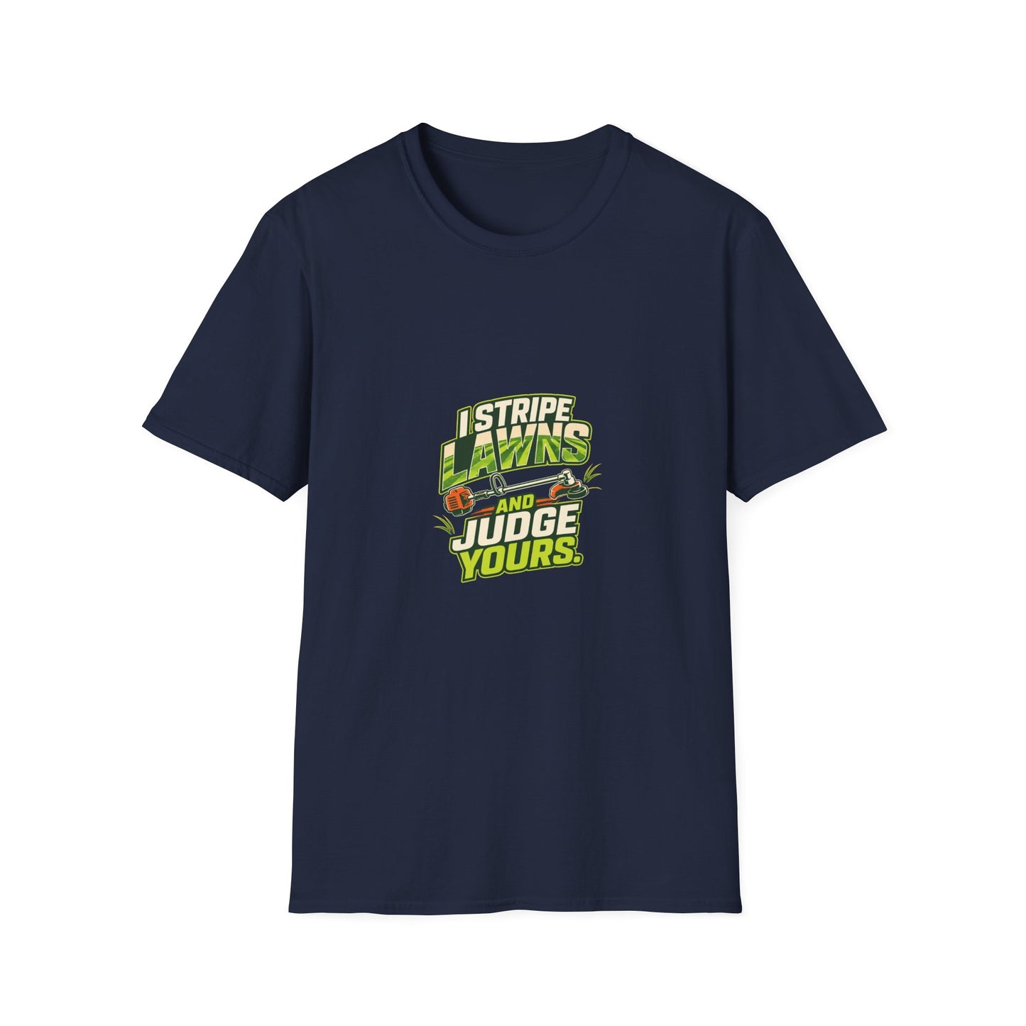 I Stripe Lawns and Judge Yours Lawn Care Shirt product mockup 4 — House of Lushella