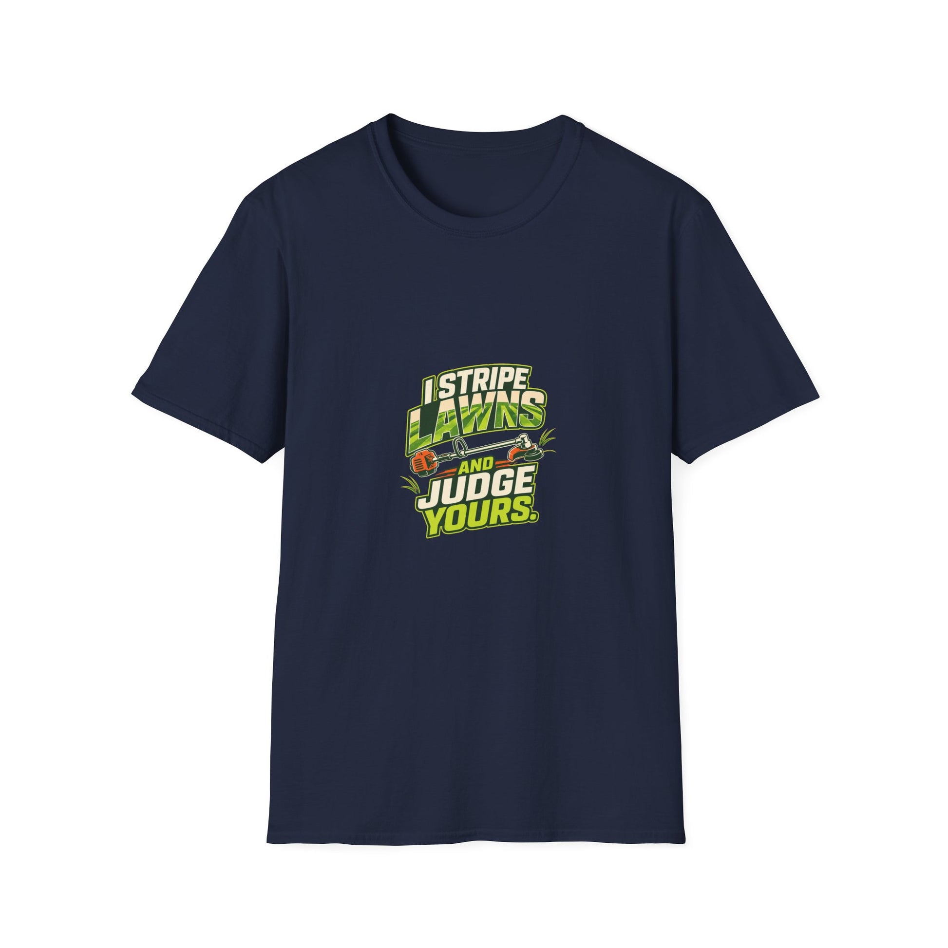 I Stripe Lawns and Judge Yours Lawn Care Shirt product mockup 4 — House of Lushella
