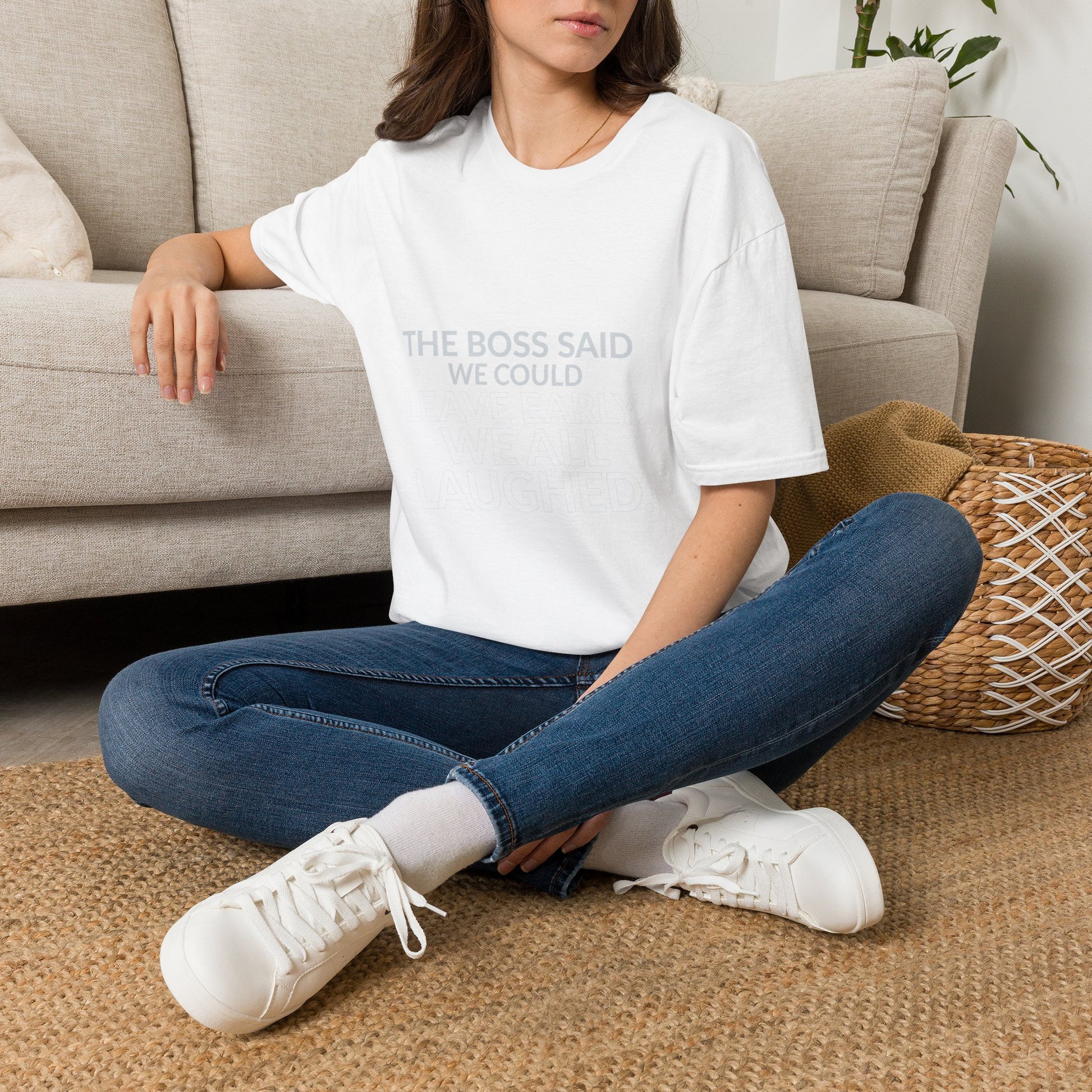 The Boss Said We Could Work Humor Shirt product mockup, view 7