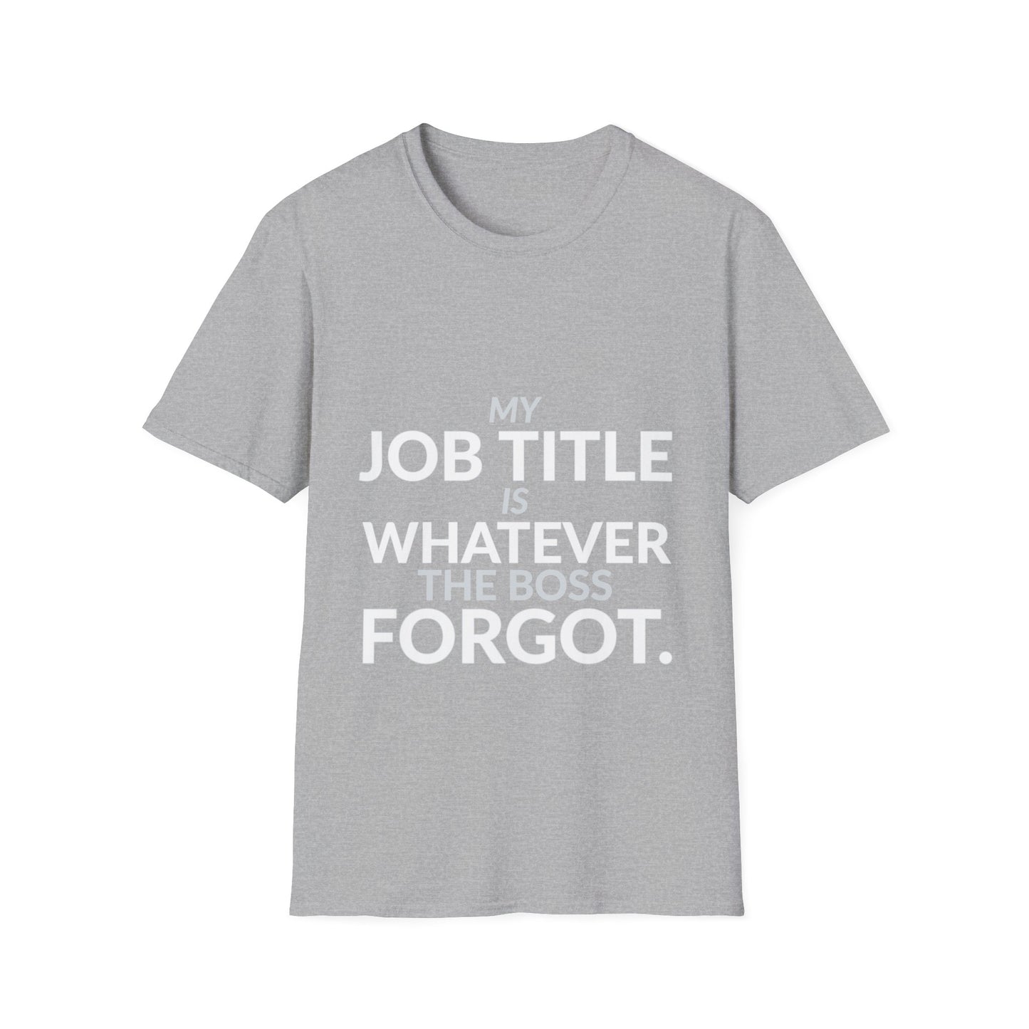 Whatever the Boss Forgot Funny Employee Job Shirt product mockup 3 — House of Lushella
