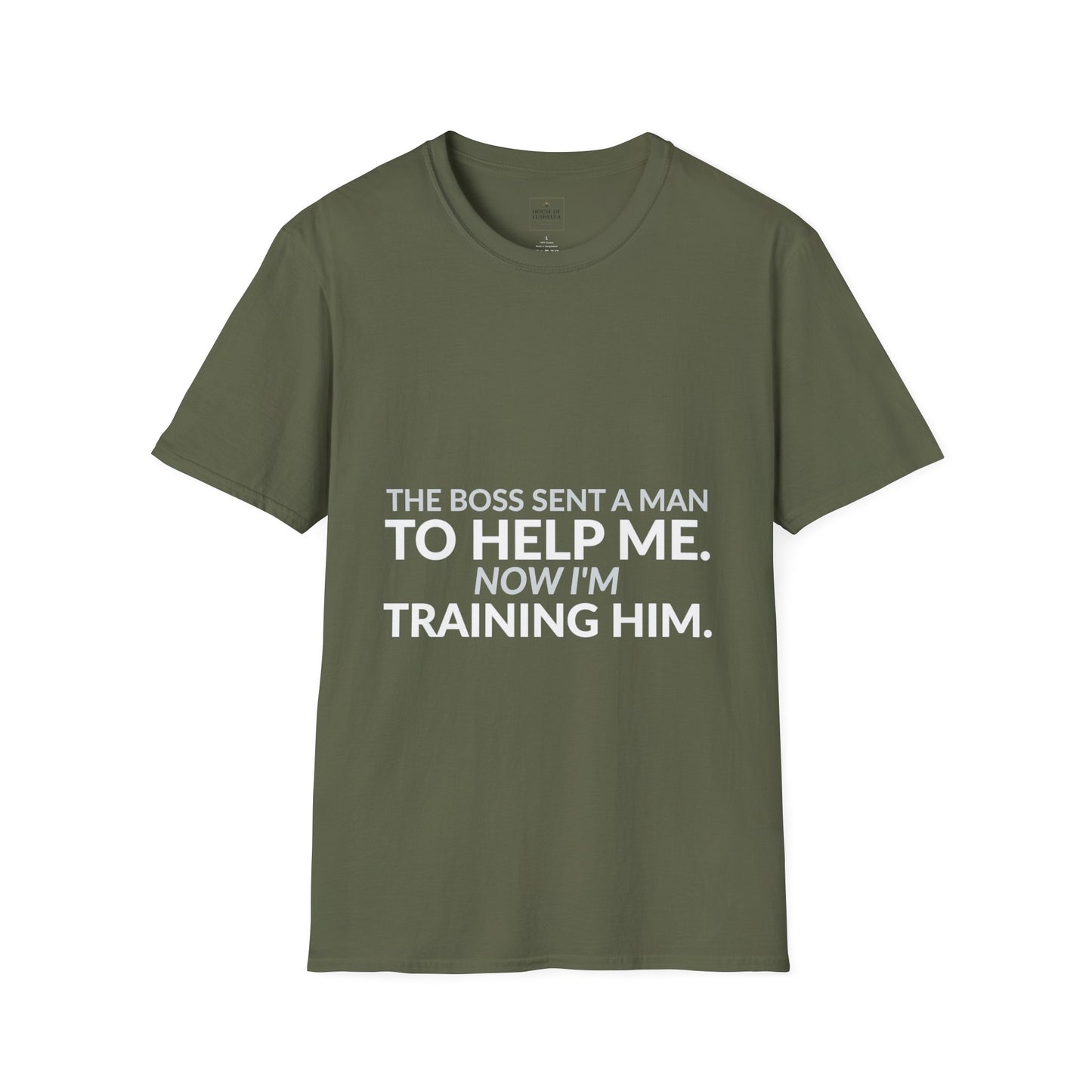Boss Sent Help Now I Am Training Him Shirt product mockup 6 — House of Lushella