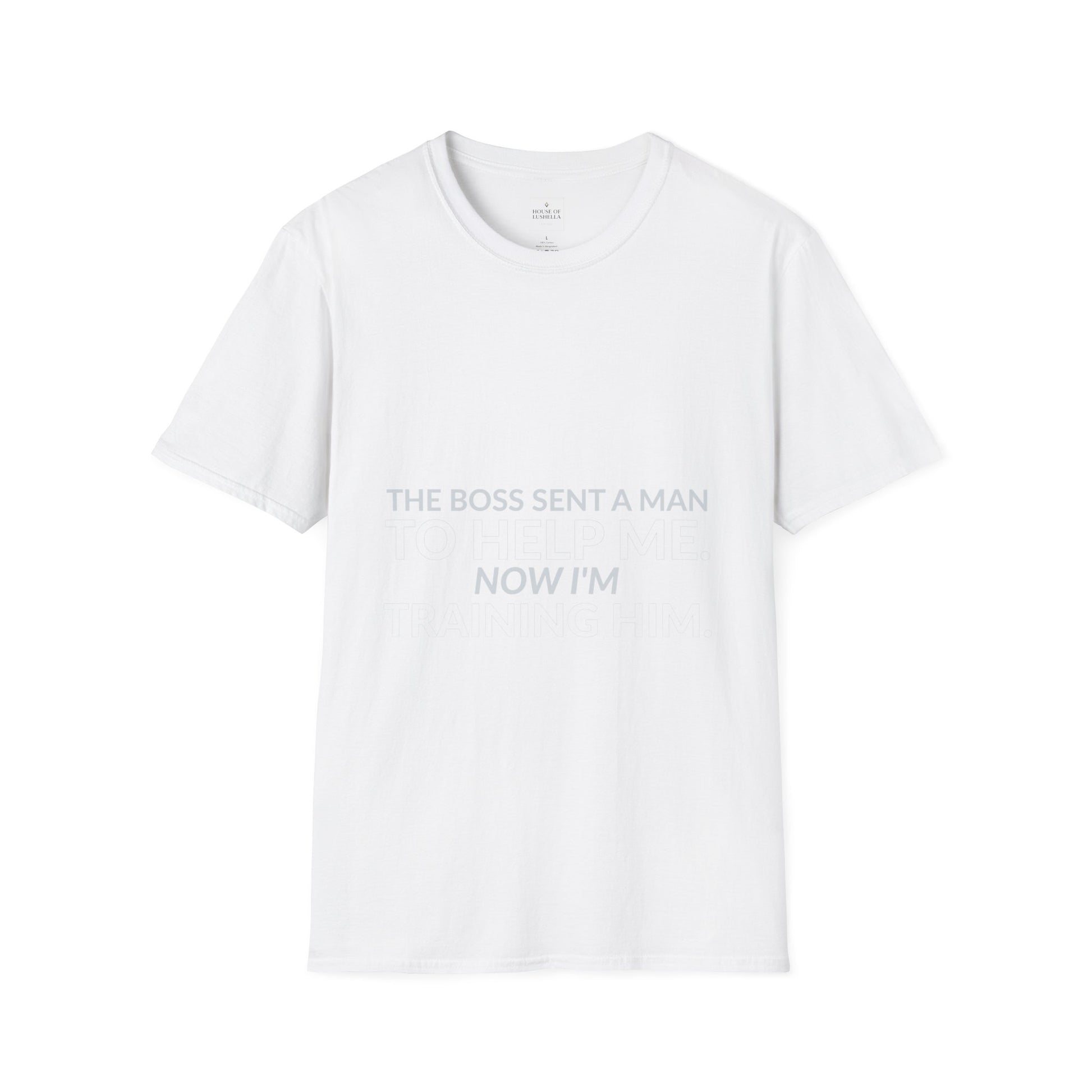 Boss Sent Help Now I Am Training Him Shirt product mockup 2 — House of Lushella
