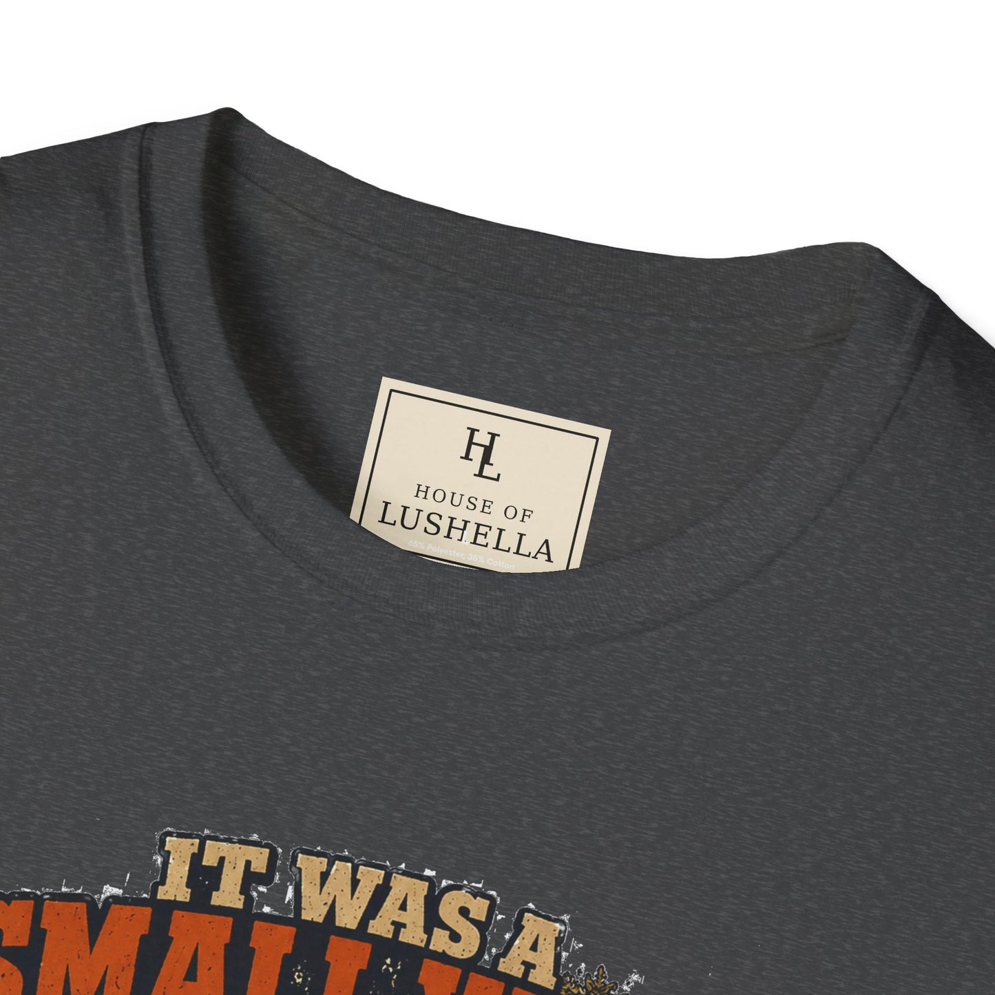 It Was a Small Yard Until I Started Weed Eating. | Lawn Care T-Shirt