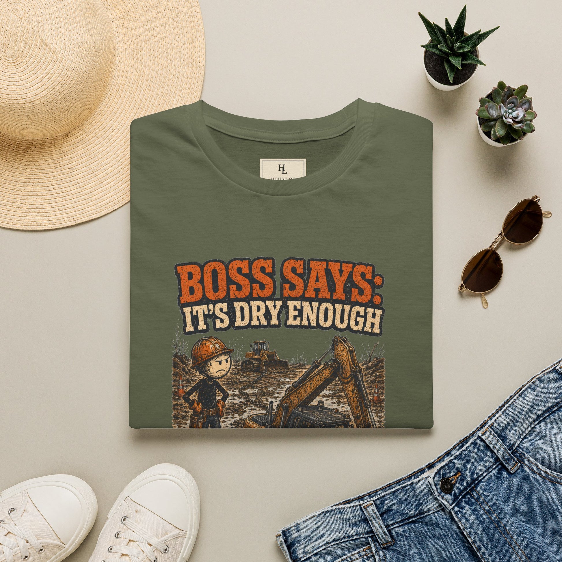 Boss Says It’s Dry Enough Heavy Equipment Shirt product mockup, view 11 — House of Lushella