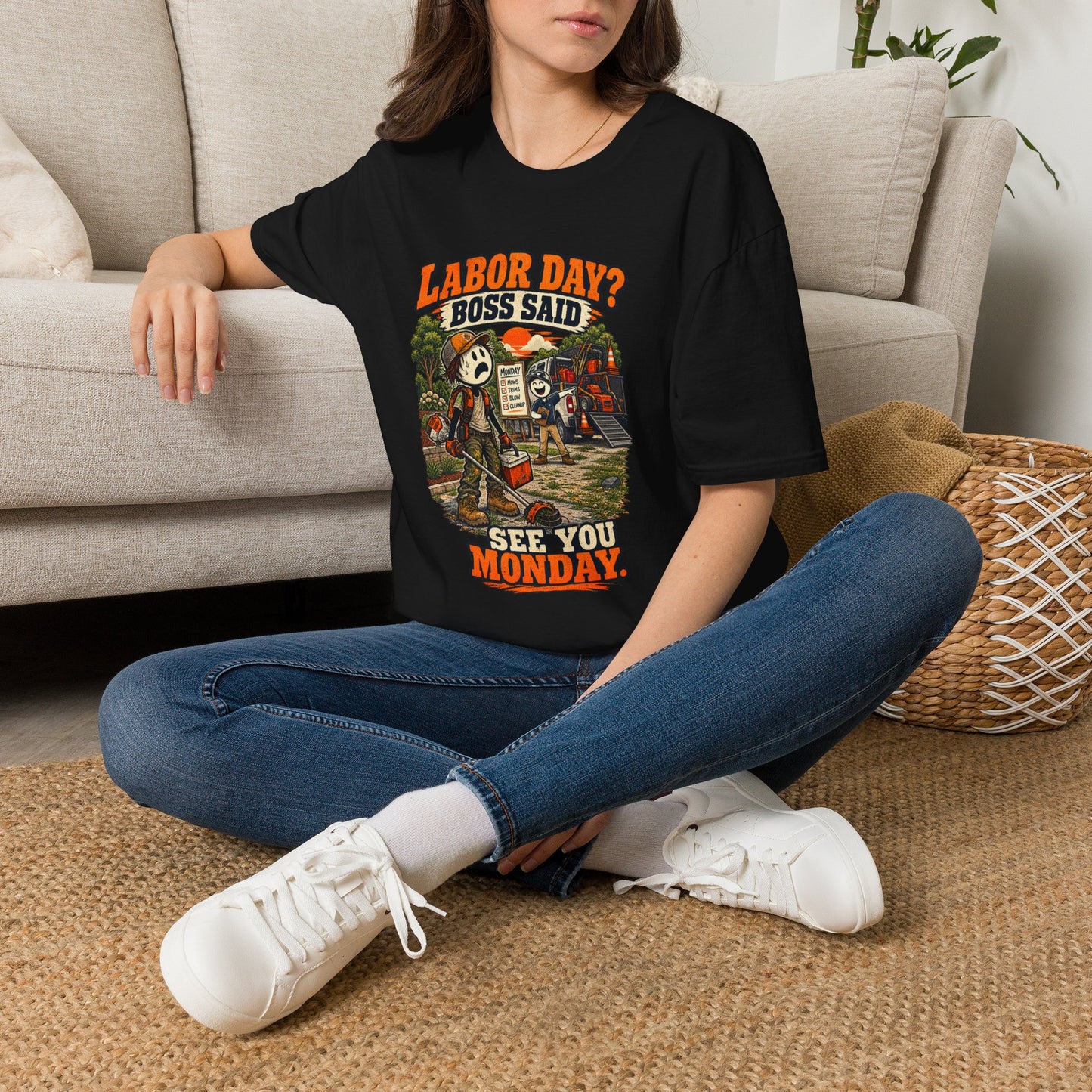 Labor Day? Boss Said See You Monday. | Lawn Care T-Shirt