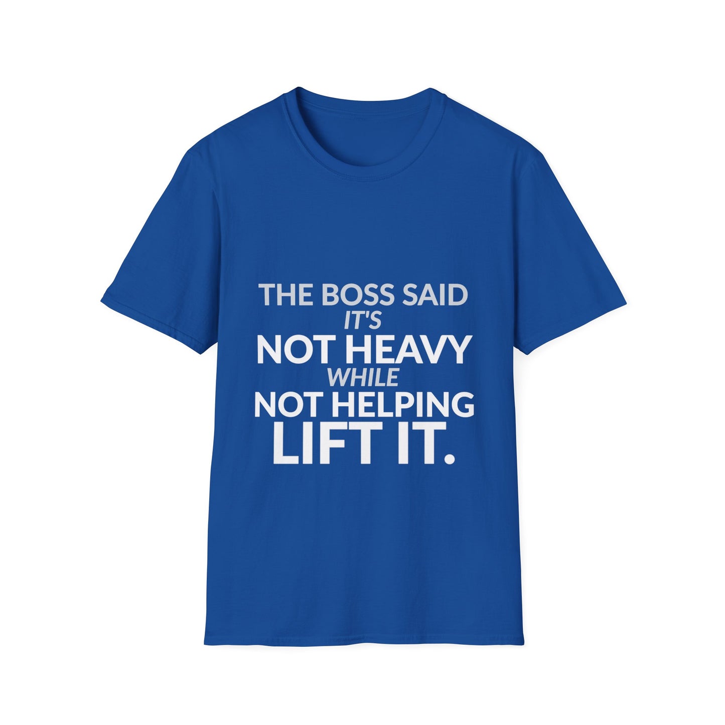 Not Heavy While Not Helping Funny Boss Shirt product mockup 9 — House of Lushella