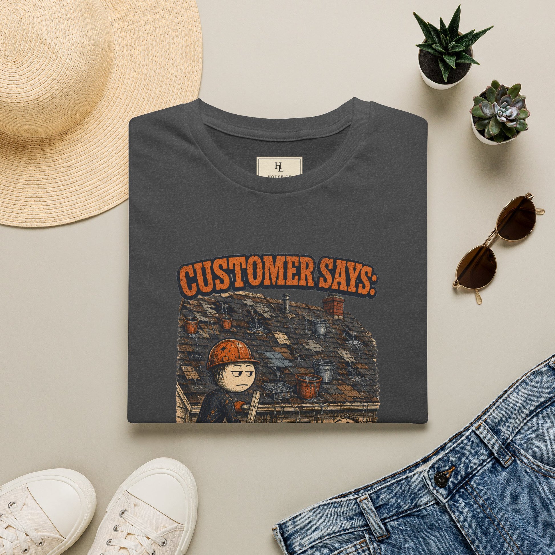 It Only Leaks When It Rains Roofer Shirt product mockup, view 19 — House of Lushella