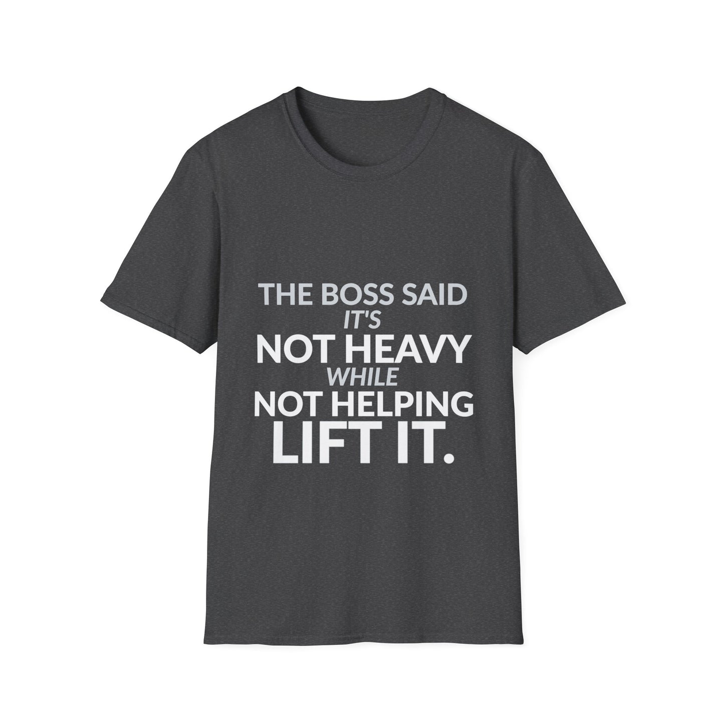 Not Heavy While Not Helping Funny Boss Shirt product mockup 7 — House of Lushella