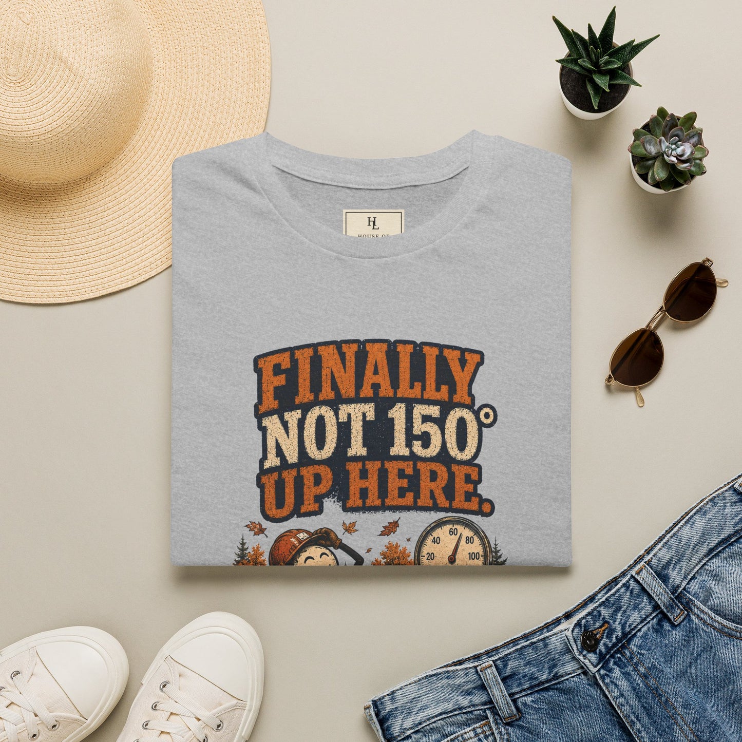 Finally Not 150° Up Here. | Roofer T-Shirt