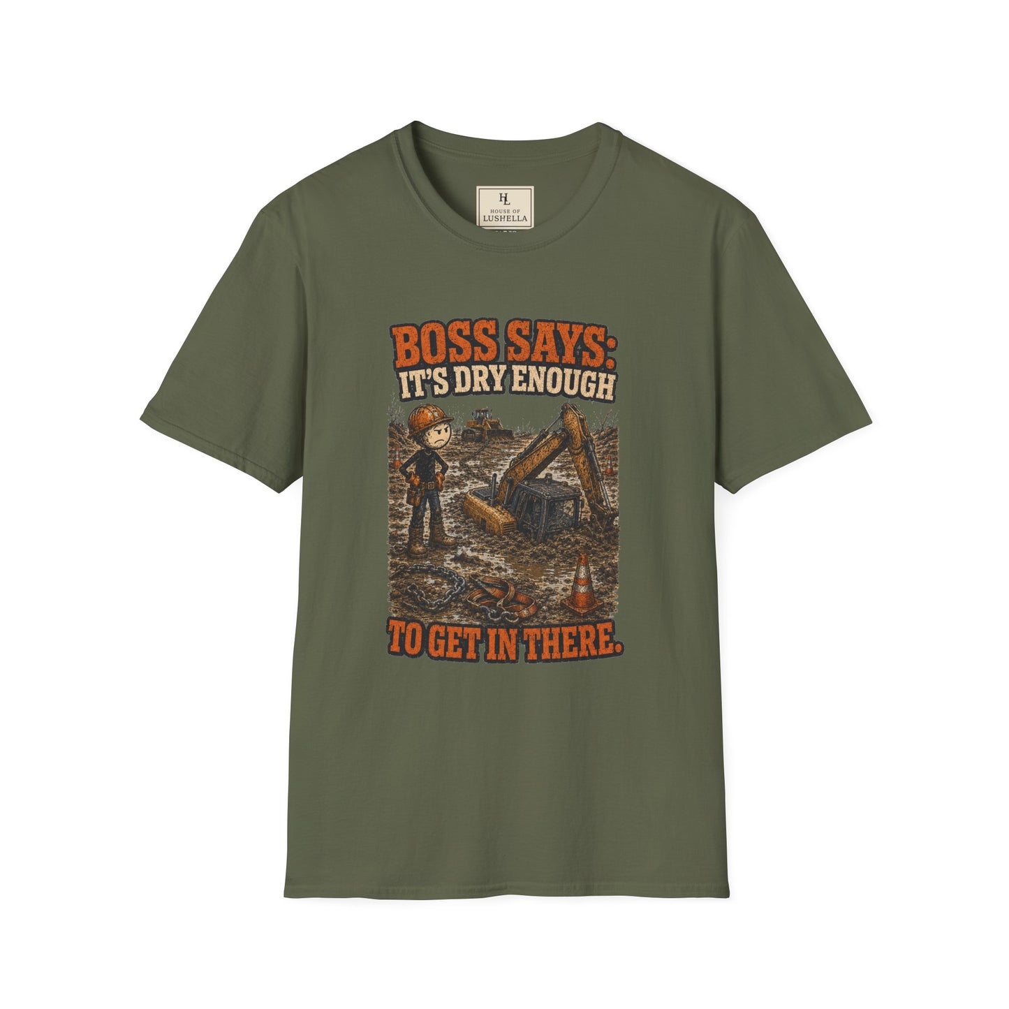 Boss Says It’s Dry Enough Heavy Equipment Shirt on a Military Green T-shirt — House of Lushella