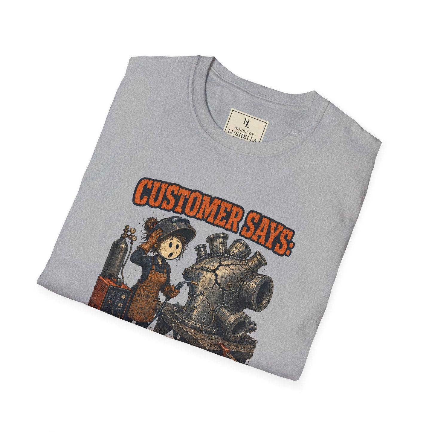 It Just Needs a Quick Tack Welder Shirt product mockup, view 15 — House of Lushella