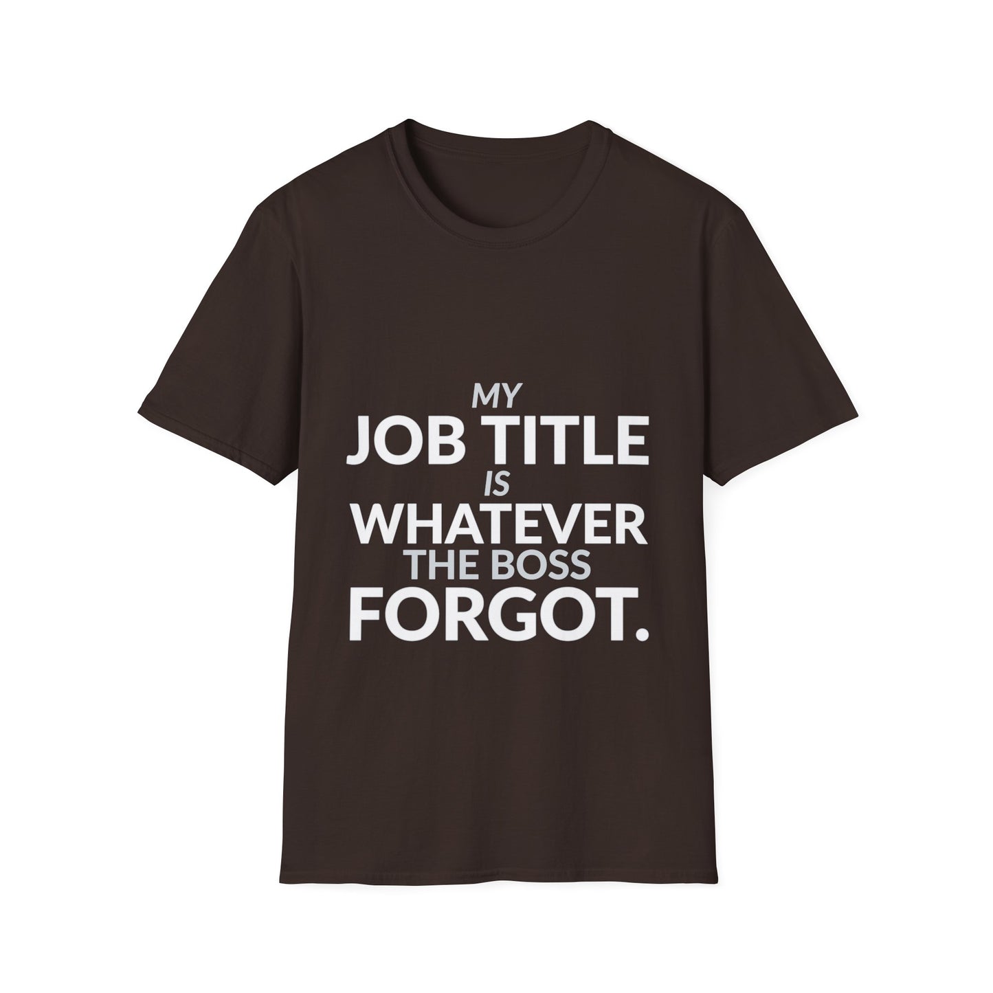Whatever the Boss Forgot Funny Employee Job Shirt product mockup 4 — House of Lushella