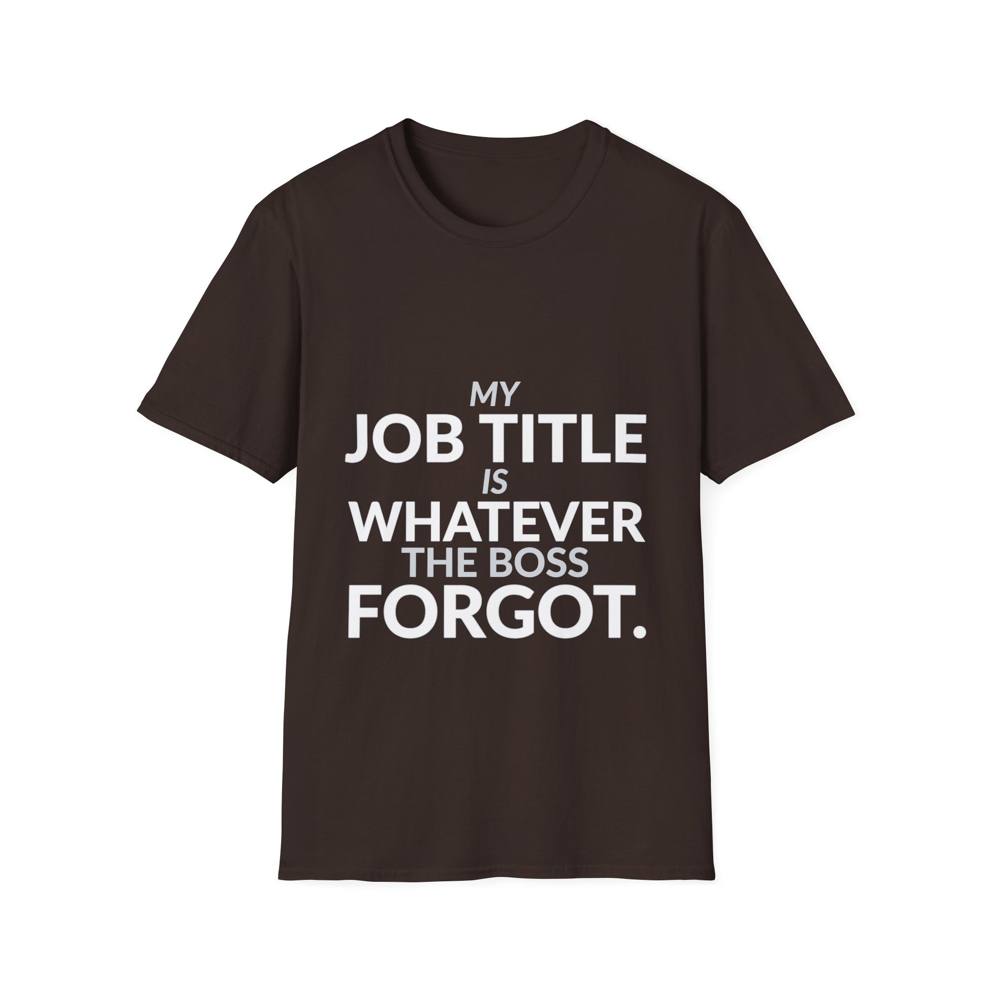 Whatever the Boss Forgot Funny Employee Job Shirt product mockup 4 — House of Lushella