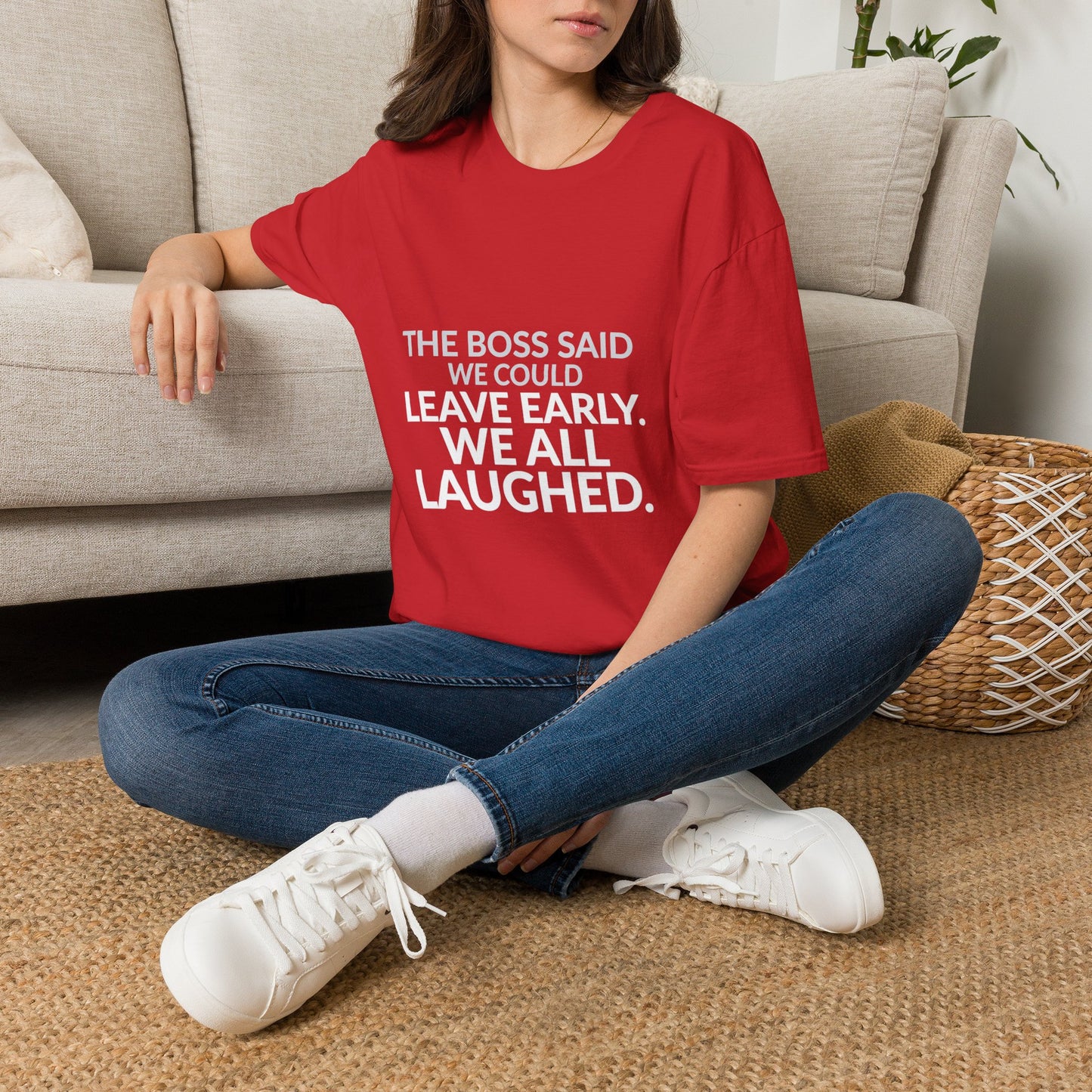 The Boss Said We Could Work Humor Shirt product mockup, view 32
