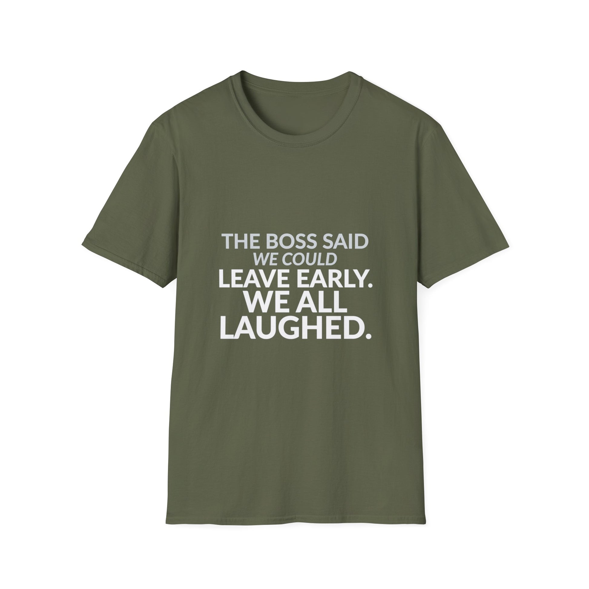 The Boss Said We Could Work Humor Shirt product mockup, view 18
