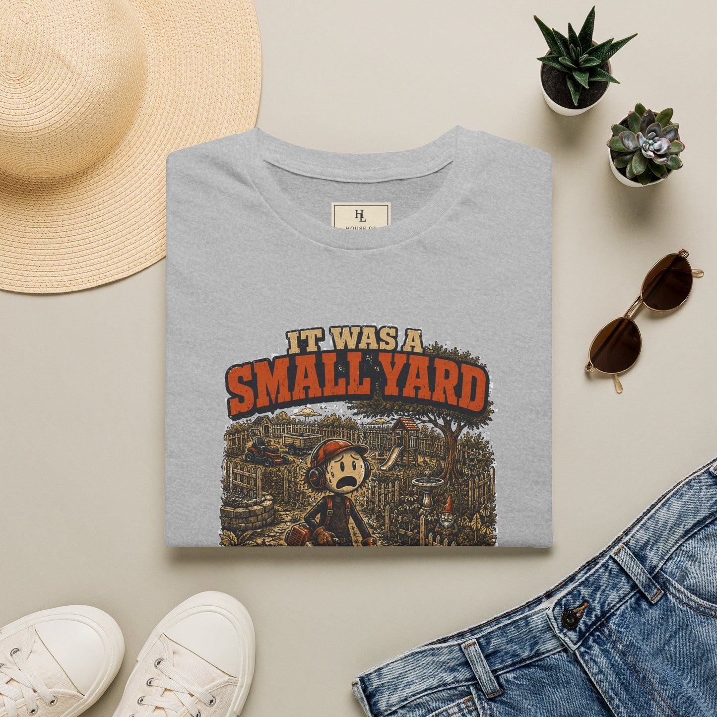 It Was a Small Yard Until I Started Weed Eating. | Lawn Care T-Shirt