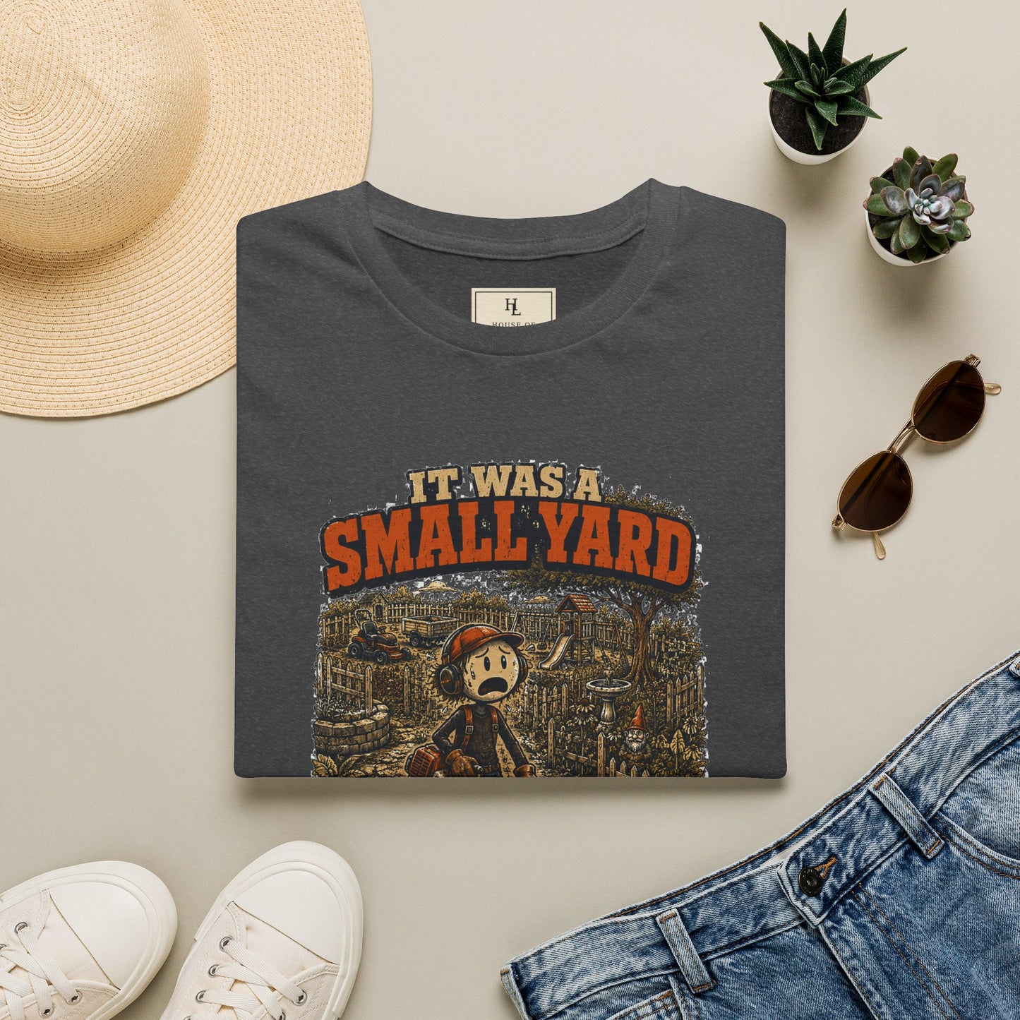 It Was a Small Yard Until I Started Weed Eating. | Lawn Care T-Shirt