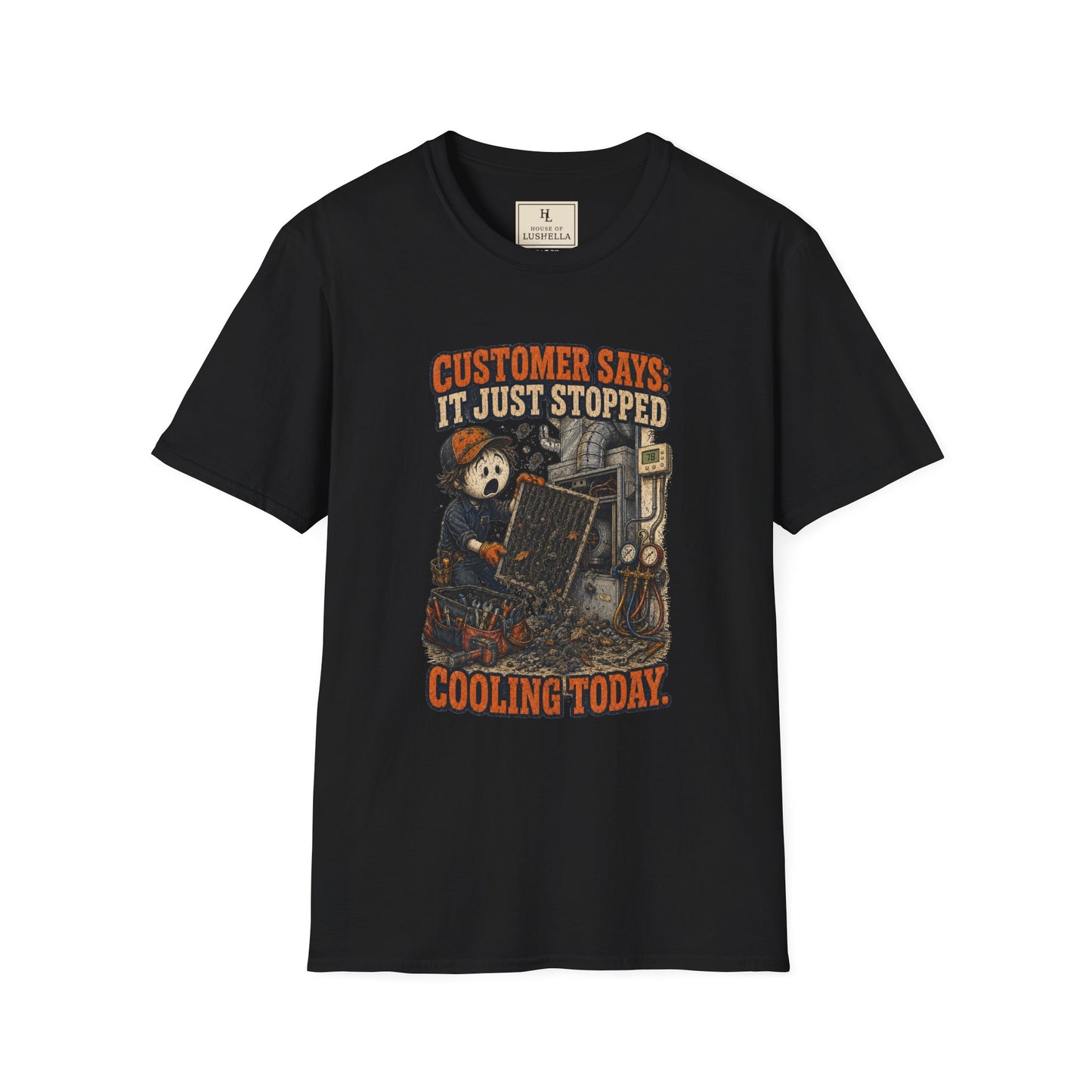 It Just Stopped Cooling Today HVAC Shirt on a Black T-shirt — House of Lushella